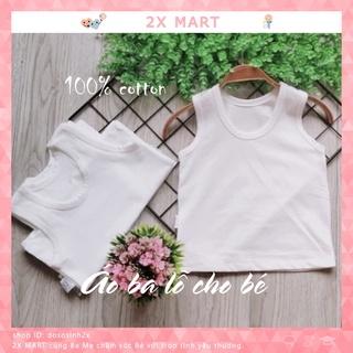 Áo ba lỗ cho bé vải cotton trắng lót trẻ em trai gái mềm mịn thấm hút mồ hôi