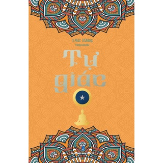 Sách - Tự Giác - Nhất Không Sunyatananda