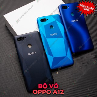Bộ vỏ oppo A12