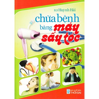 Sách - Chữa Bệnh Bằng Máy Sấy Tóc