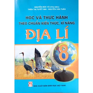 Sách - Học và thực hành theo chuẩn kiến thức, kĩ năng Địa lí 8