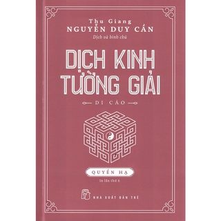 Sách - Dịch Kinh Tường Giải: Di Cảo - Quyển Hạ (Bìa Cứng)