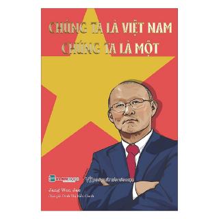 Sách - Chúng Ta Là Việt Nam, Chúng Ta Là Một