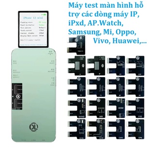 DL400 máy kiểm tra (check/ test) các loại màn hình điện thoại IP, Sam, Oppo, Hua, Vivo, Mi, iPxd