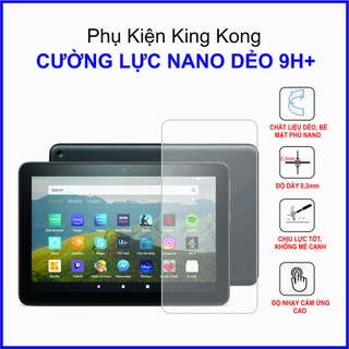 Dán cường lực Kindle Fire HD 8 2020 , cường lực nano dẻo 9H+