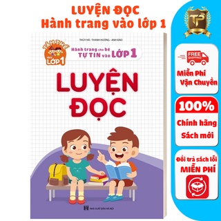 Sách - Luyện Đọc - Tâm Thế và Hành Trang cho bé tự tin vào lớp 1 (1 cuốn)