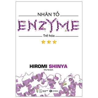 Sách - Nhân Tố Enzyme 3 - Trẻ Hóa (Tái Bản 2021)