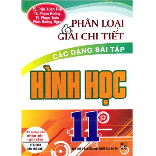 Sách - Phân loại và giải chi tiết các dạng bài tập Hình học 11