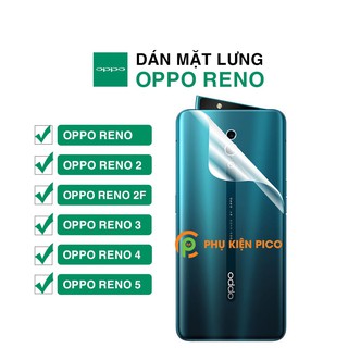 Dán lưng Oppo Reno / Reno 2 / Reno 2F / Reno 3 / Reno 4 / Reno 5 full mặt lưng dẻo trong suốt PPF tự phục hồi vết xước