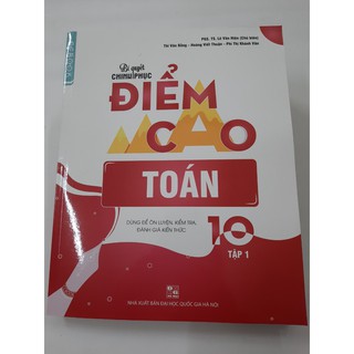 Sách - Bí quyết chinh phục điểm cao Toán 10 Tập 1