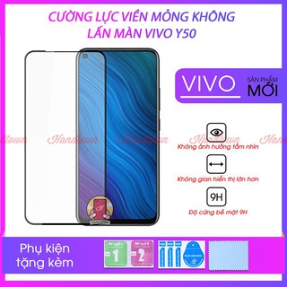 Kính Cường Lực Viền Mỏng Dành Cho Vivo Y50 Full Viền không Lấn Màn