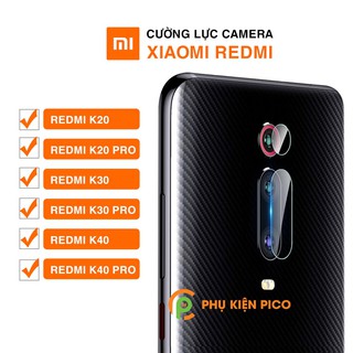 Cường lực camera Xiaomi Redmi K20 Pro / K20 / Redmi K30 / K30 Pro / Redmi k40 / K40 Pro độ cứng 9H trong suốt