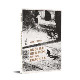 Sách - Dưới Mái Hiên Đêm Những Khách Lạ