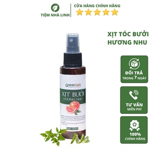 Xịt tóc Bưởi Hương Nhu - Xịt bảo vệ tóc khỏi nhiệt, mềm mượt, dài khỏe, giảm rụng tóc Greenlab 100ml