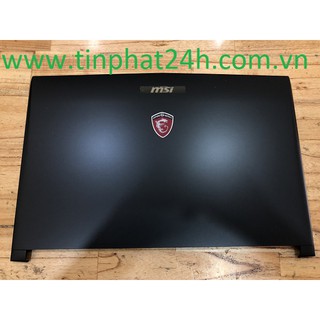 Thay Vỏ Mặt A Laptop MSI GP72 GV72 GL72 GP72VR GL72M E2P-793A211-P89