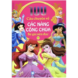 Sách - 100 câu chuyện về các nàng công chúa Tập 2 ( Bìa Cứng)