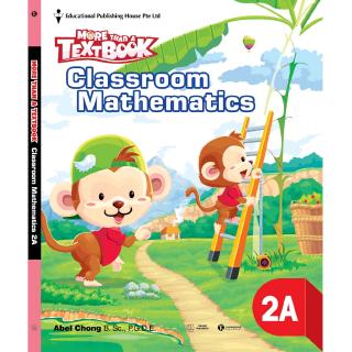 Sách - Sách Giáo Khoa Toán Singapore Lớp 2 - Classroom Mathematics 2A - More Than A Textbook