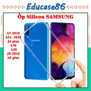 Ốp lưng dẻo Samsung A7-2018, A51- 2020, J4 plus, A70, A30, J8-2018, A8 plus dẻo trong suốt Educase86