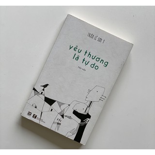 Sách - Yêu Thương Là Tự Do