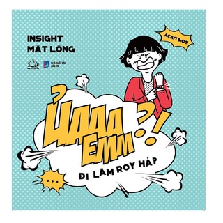 Sách - Ủaaa Emm?! Đi Làm Roy Hả?