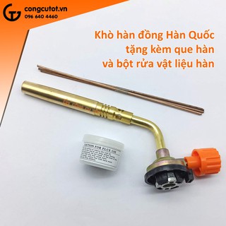 Khò hàn đồng dài 200mm tặng kèm que hàn