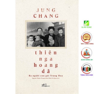 Sách - Thiên Nga Hoang Dã (Ba Người Con Gái Trung Hoa - Nhã Nam