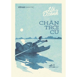 Sách Nhã Nam - Chân trời cũ (Việt Nam danh tác)