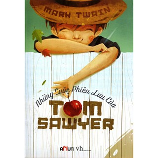 Sách - Những Cuộc Phiêu Lưu Của Tom Sawyer (Đinh Tị)