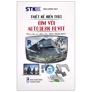 Sách Thiết Kế Kiến Trúc Bim Với Autodesk Revit