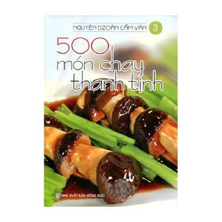 Sách - 500 Món Chay Thanh Tịnh 3