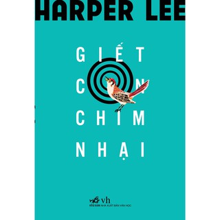 [Mã LIFEMALL995 giảm 10% đơn 99K] Sách - Giết con chim nhại (Bìa cứng)
