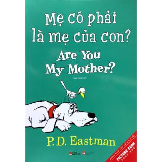 Sách - Mẹ Có Phải Là Mẹ Của Con? Are You My Mother?