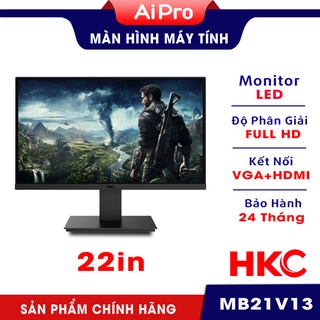 Màn hình 22'' HKC MB21V13 - Chính hãng - Bảo hành 24 tháng