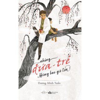 Sách - Những Đứa Trẻ Không Bao Giờ Lớn (Tái Bản)