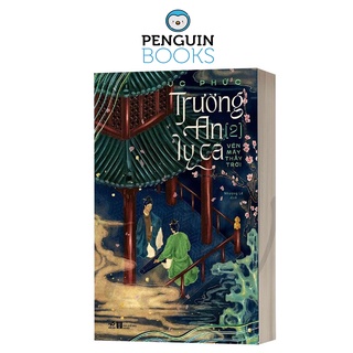 Sách Nhã Nam - Trường An Ly Ca - Tập 2