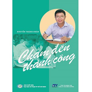 Sách - Chạm Đến Thành Công (Bìa Cứng)