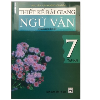 Sách - Thiết kế bài giảng Ngữ Văn 7 Tập 2