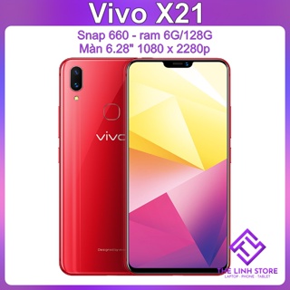 Điện thoại Vivo X21 màn 6.28 inch - Snap 660 ram 6G 128G