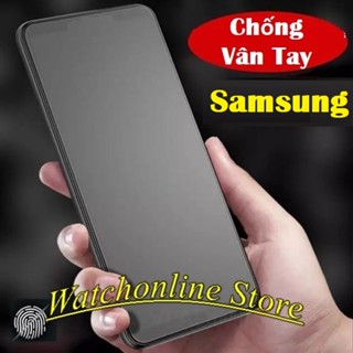 Cường lực Chống vân tay Samsung S21 Fe A30 A20 A50 A31 A32 A22 A04 A04s A02s A03s A03 A12 A13 A22 A23 A31 A32 A33 A51