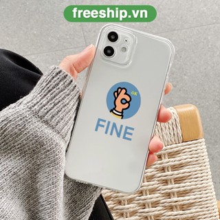 Ốp điện thoại iphone trong suốt in hình Ok fine đơn giản đẹp cho iphone 13promax/14plus/xsmax/6/7/se2020/xr/11pro/x/xs