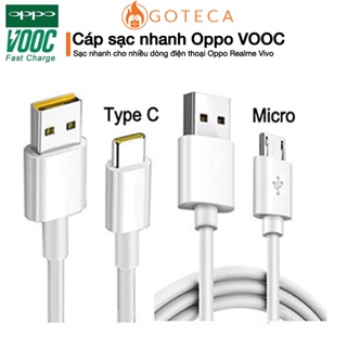 Dây cáp sạc Oppo VOOC, sạc nhanh cho Oppo Realme - USB to type C và Micro - Goteca
