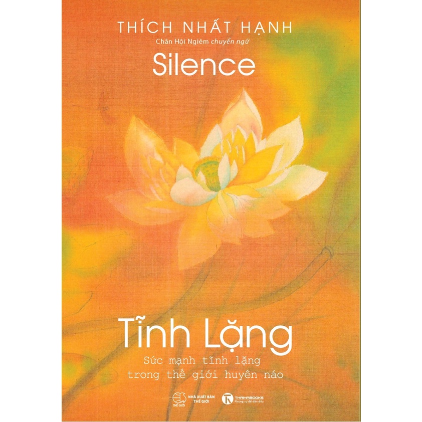 Sách - Tĩnh Lặng ( Thầy Thích Nhất Hạnh )