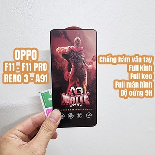 Kính cường lực chống bám vân tay Oppo F11 Pro, F11, Reno 3, A91