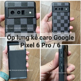 Ốp lưng chống sốc viền TPU lưng kẻ caro hoạ tiết LV lót vải Google Pixel 6 Pro / Pixel 6