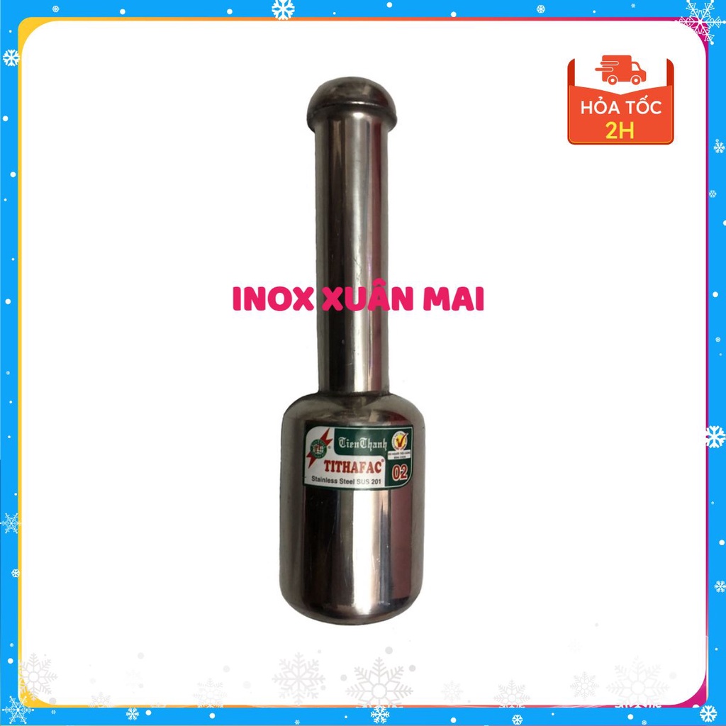 Chày inox 201