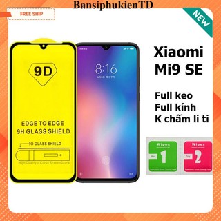 KÍNH CƯỜNG LỰC XIAOMI MI 9 SE Cao Cấp