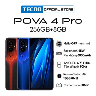 Điện thoại Gaming Tecno POVA 4 PRO 8GB/256GB - MTK G99| 6000 mAh | Sạc nhanh 45W