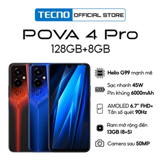 Điện thoại Gaming Tecno POVA 4 PRO 8GB/128G -Media Tek G99|6000 mAh|Sạc nhanh 45W