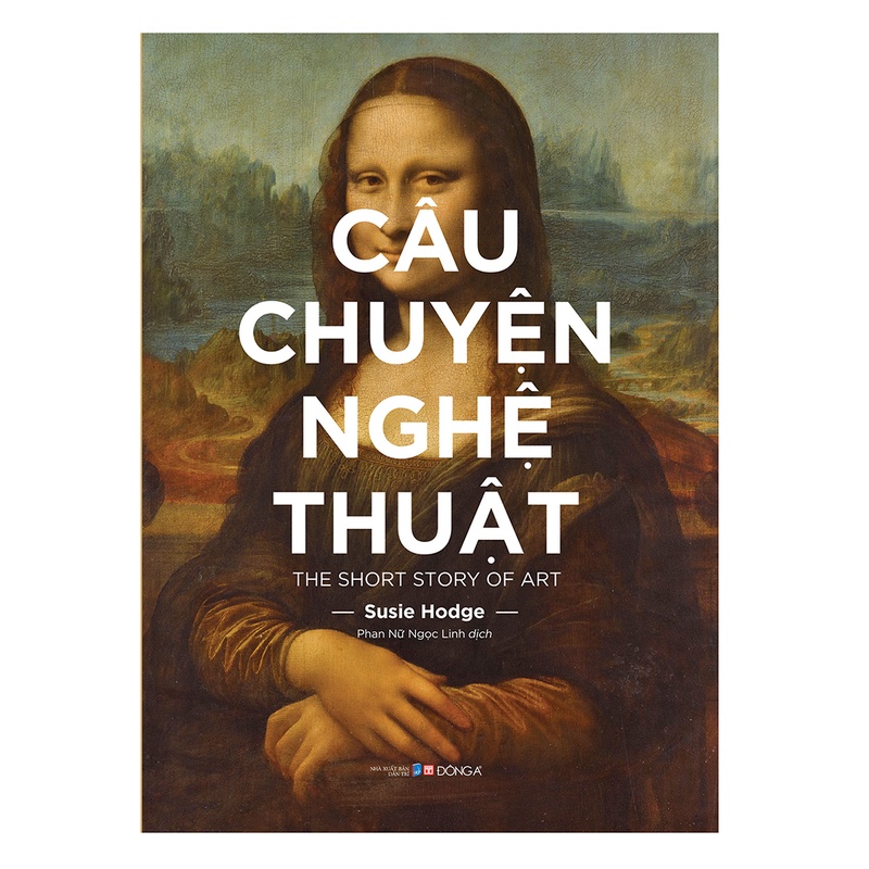 Sách - Câu Chuyện Nghệ Thuật (Tái bản)
