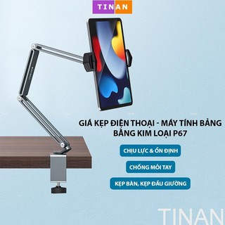 Giá Kẹp Đỡ Điện Thoại Bằng Kim Loại P67, Kẹp Bàn, Kẹp Đầu Giường, Dùng Cho Livestream, Xem Phim Chống Mỏi Tay